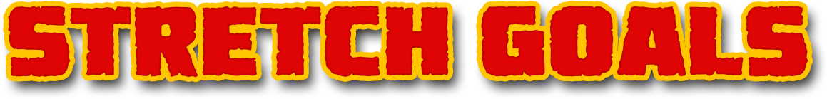 stretch goals